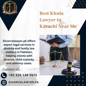 Best Khula Lawyer in Karachi Near Me