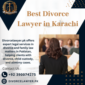 Best Divorce Lawyer in Karachi