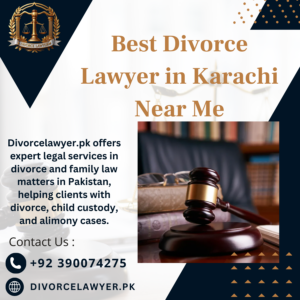 Best Divorce Lawyer in Karachi Near Me