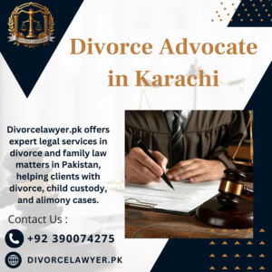 Divorce Advocate in Karachi