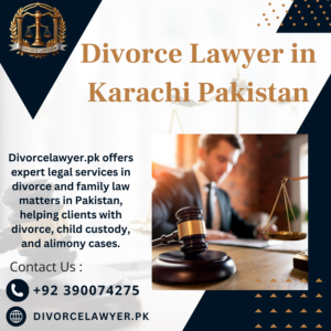 Divorce Lawyer in Karachi Pakistan