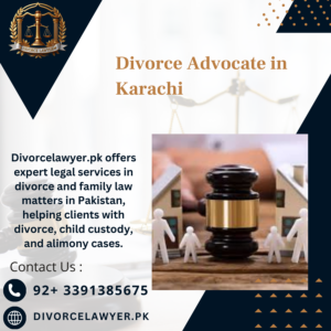 Divorce Advocate in Karachi