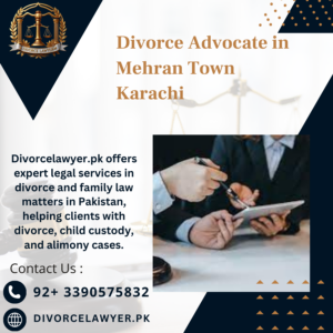 Divorce Advocate in Mehran Town Karachi