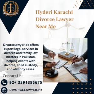 Hyderi Karachi Divorce Lawyer Near Me