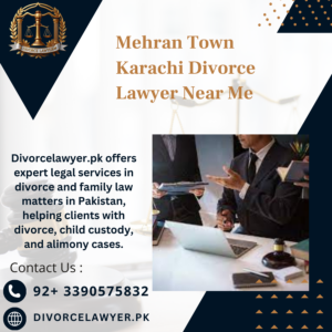 Mehran Town Karachi Divorce Lawyer Near Me